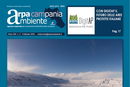 E' on line il nuovo numero del magazine "Arpa Campania Ambiente" - Febbraio 2025