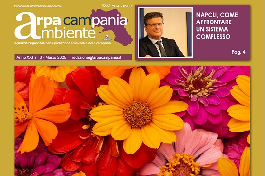 E' on line il nuovo numero del magazine "Arpa Campania Ambiente" - Marzo 2025